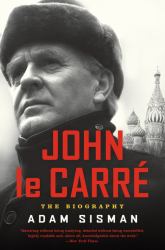 John le Carre : The Biography