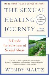 The Sexual Healing Journey : A Guide for Survivors of Sexual Abuse (Third Edition)