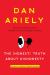 The Honest Truth about Dishonesty : How We Lie to Everyone---Especially Ourselves