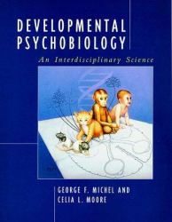Developmental Psychobiology : An Interdisciplinary Science