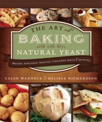 Art of Baking with Natural Yeast : 2nd Edition (Paperback)