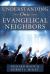 Understanding Our Evangelical Neighbors Understanding Our Evangelical Neighbors