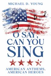 O Say, Can You Sing