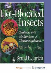 The Hot-Blooded Insects