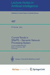 Current Trends in Sneps - Semantic Network Processing System