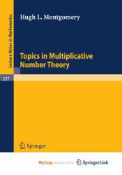 Topics in Multiplicative Number Theory
