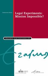 Legal Experiments: Mission Impossible?