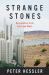 Strange Stones : Dispatches from East and West