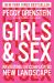Girls and Sex : Navigating the Complicated New Landscape