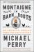 Montaigne in Barn Boots : An Amateur Ambles Through Philosophy
