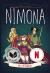 Nimona : A Netflix Film, a Graphic Novel Nimona : A Netflix Film, a Graphic Novel