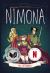 Nimona : A Netflix Film, a Graphic Novel Nimona : A Netflix Film, a Graphic Novel