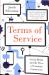 Terms of Service : Social Media and the Price of Constant Connection Terms of Service : Social Media and the Price of Constant Connection