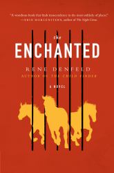 The Enchanted : A Novel