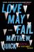 Love May Fail : A Novel