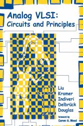 Analog VLSI : Circuits and Principles