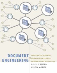 Document Engineering : Analyzing and Designing Documents for Business Informatics and Web Services