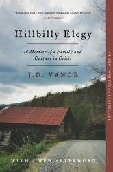 Hillbilly Elegy : A Memoir of a Family and Culture in Crisis