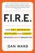 F. I. R. E. : How Fast, Inexpensive, Restrained, and Elegant Methods Ignite Innovation