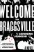 Welcome to Braggsville : A Novel Welcome to Braggsville : A Novel