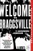 Welcome to Braggsville : A Novel Welcome to Braggsville : A Novel