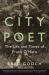 City Poet : The Life and Times of Frank O'Hara