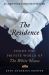 The Residence : Inside the Private World of the White House