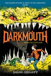 Darkmouth #2: Worlds Explode