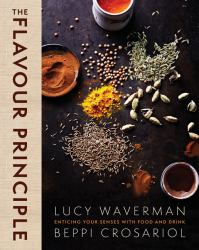 The Flavour Principle : Enticing Your Senses with Food and Drink