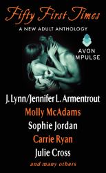 Fifty First Times : A New Adult Anthology