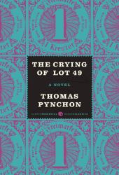 The Crying of Lot 49 : A Novel