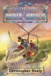 A Perilous Journey of Danger and Mayhem #3: the Final Gambit