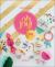 Oh Joy! : 60 Ways to Create and Give Joy