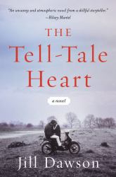 The Tell-Tale Heart : A Novel