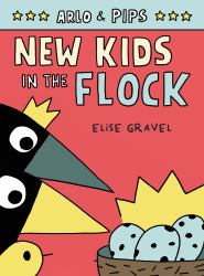 Arlo and Pips #3: New Kids in the Flock : A Graphic Novel