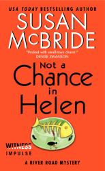 Not a Chance in Helen : A River Road Mystery