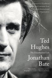 Ted Hughes : The Unauthorised Life
