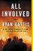 All Involved : A Novel