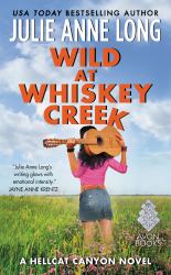 Wild at Whiskey Creek : A Hellcat Canyon Novel