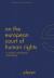On the European Court of Human Rights : An Insider's Retrospective (1998-2016)