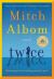 Twice : A Novel