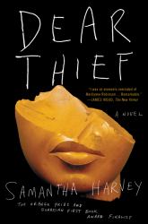 Dear Thief : A Novel
