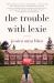 The Trouble with Lexie : A Novel The Trouble with Lexie : A Novel