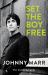 Set the Boy Free : The Autobiography