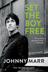 Set the Boy Free : The Autobiography