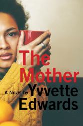 The Mother : A Novel