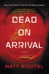 Dead on Arrival : A Novel