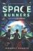 Space Runners #4: the Fate of Earth Space Runners #4: the Fate of Earth