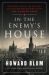 In the Enemy's House : The Secret Saga of the FBI Agent and the Code Breaker Who Caught the Russian Spies