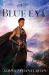The Blue Eye : Book Three of the Khorasan Archives